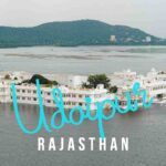 information about udaipur city of lakes in rajasthan