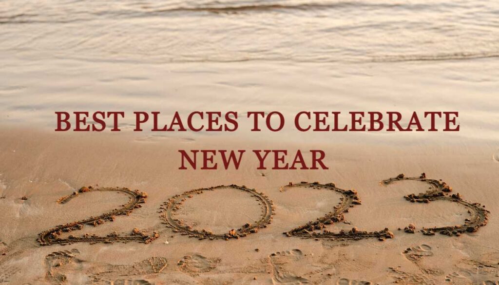 Best 10 Places to celebrate the new year 2024 in india
